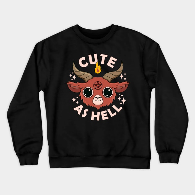 Cute As Hell Crewneck Sweatshirt by Luna Illustration